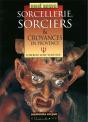 Sorcellerie, Sorciers & Croyances En Provence - Preview