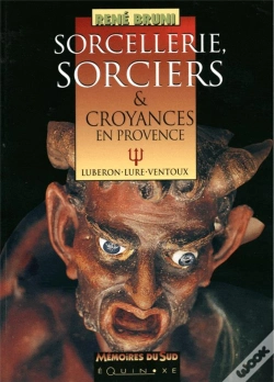 Capa do artigo Sorcellerie, Sorciers & Croyances En Provence