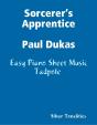 Sorcerer’S Apprentice Paul Dukas - Easy Piano Sheet Music Tadpole - Preview