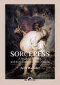 Sorceress: A Study Of Witches And Their Relations With Demons - Preview