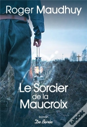 Sorcier De La Maucroix (Le)