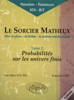 Capa do artigo Sorcier Matheux (Le) - Pièce En 7 Actes - 2 - Probabilités Sur Les Univers Finis