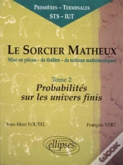 Capa do artigo Sorcier Matheux (Le) - Pièce En 7 Actes - 2 - Probabilités Sur Les Univers Finis