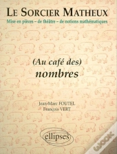 Sorcier Matheux (Le) - Pièce En 7 Actes - 3 - Au Café Des Nombres