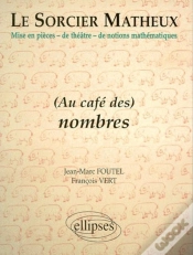Capa do artigo Sorcier Matheux (Le) - Pièce En 7 Actes - 3 - Au Café Des Nombres