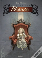 Sorcières Tome 1 ; Bianca