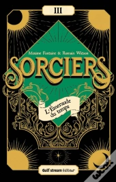 Sorciers Tome 3 : L'Émeraude Du Temps