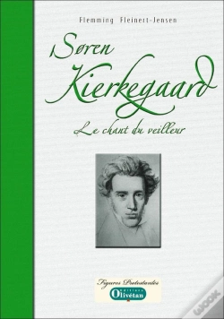 Capa do artigo Soren Kierkegaard, Le Chant Du Veilleur ; Essai Biographique