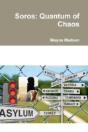 Soros: Quantum Of Chaos - Preview