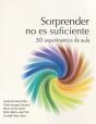 Sorprender No Es Suficiente. 30 Experimentos De Aula - Preview