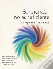 Capa do artigo Sorprender No Es Suficiente. 30 Experimentos De Aula