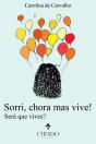 Sorri, Chora mas Vive! - Preview