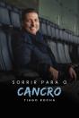 Sorrir para o Cancro - Preview