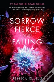 Capa do artigo Sorrow Fierce And Falling (Kingdom On Fire, Book Three)