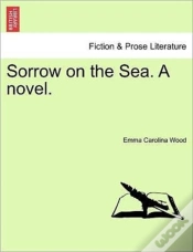 Capa do artigo Sorrow On The Sea. A Novel.