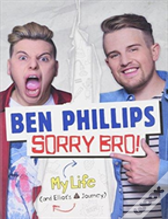 Sorry Bro!