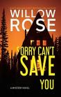 Sorry Can'T Save You - Preview