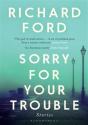 Sorry For Your Trouble - Preview