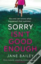 Sorry Isn'T Good Enough