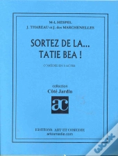 Sortez De La Tatie Bea