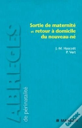 Sortie De Maternité Et Retour À Domicile Du Nouveau-Né