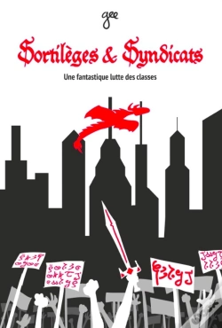 Capa do artigo Sortilèges & Syndicats : Une Fantastique Lutte Des Classes
