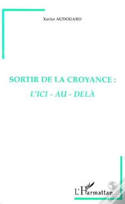 Capa do artigo Sortir De La Croyance : L'Ici-Au-Dela