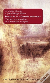 Sortir De La « Grande Noirceur » ; L'Horizon « Personnaliste » De La Révolution Tranquille