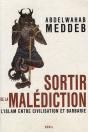 Sortir De La Malédiction ; L'Islam Entre Civilisation Et Barbarie - Preview