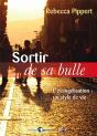 Sortir De Sa Bulle. L'Evangelisation : Un Style De Vie - Preview