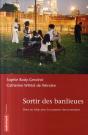 Sortir Des Banlieues ; Pour En Finir Avec La Tyrannie Des Territoires - Preview