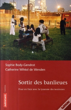 Capa do artigo Sortir Des Banlieues ; Pour En Finir Avec La Tyrannie Des Territoires