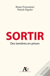 Sortir ; Des Lumières En Prison