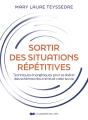 Sortir Des Situations Répétitives : Techniques Énergétiques Pour Se Libérer Des Schémas Récurrents Et Créer Sa Vie - Preview