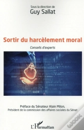 Sortir Du Harcèlement Moral ; Conseils D'Experts