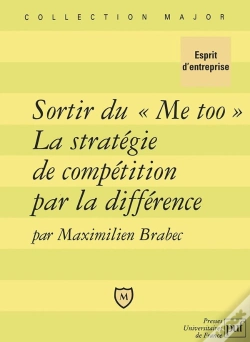 Capa do artigo Sortir Du "Me Too" ; La Stratégie De Compétition Par La Différence
