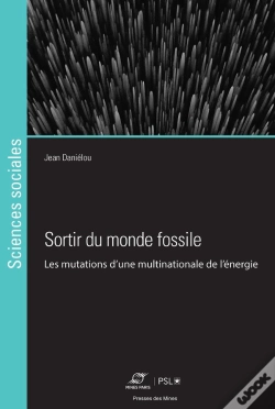 Capa do artigo Sortir Du Monde Fossile : Les Mutations D'Une Multinationale De L'Énergie