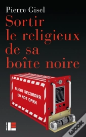 Sortir Le Religieux De Sa Boite Noire