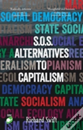 S.O.S. Alternatives To Capitalism
