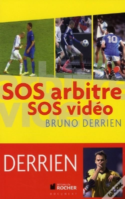 Capa do artigo Sos Arbitres, Sos Vidéo ; Les 400 Scandales Du Foot