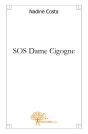 Sos Dame Cigogne - Preview