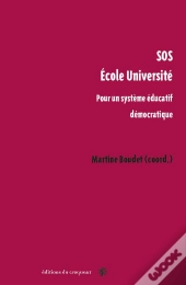 Sos  École Université : Pour Un Système Éducatif Démocratique