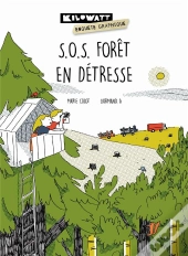 S.O.S. Forêt En Détresse