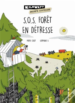 Capa do artigo S.O.S. Forêt En Détresse