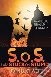 S.O.S I Am Stuck On Stupid!: Waking Up,