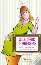 S.O.S. Maux De Grossesse