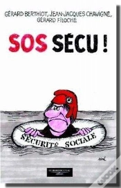 Capa do artigo Sos Sécu ! Casser Ou Sauver La Sécu ?