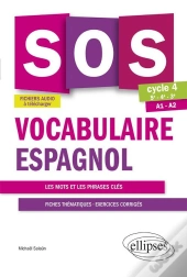 Sos : Vocabulaire ; Espagnol ; Cycle 4 ; A1>A2 (Édition 2017)