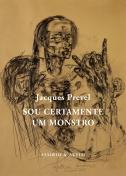 Sou Certamente Um Monstro