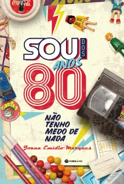 Capa do artigo Sou dos Anos 80